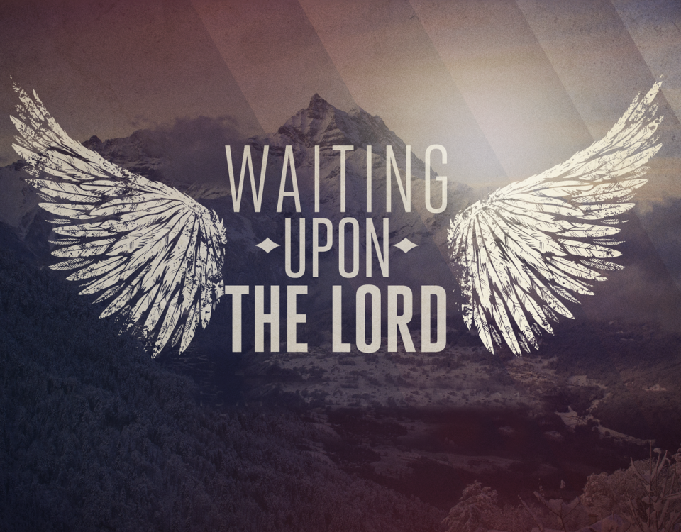 waiting on the lord