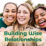 building wise relationships